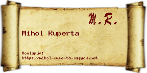 Mihol Ruperta névjegykártya